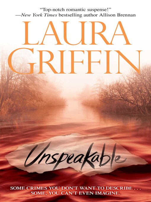 Title details for Unspeakable by Laura Griffin - Wait list